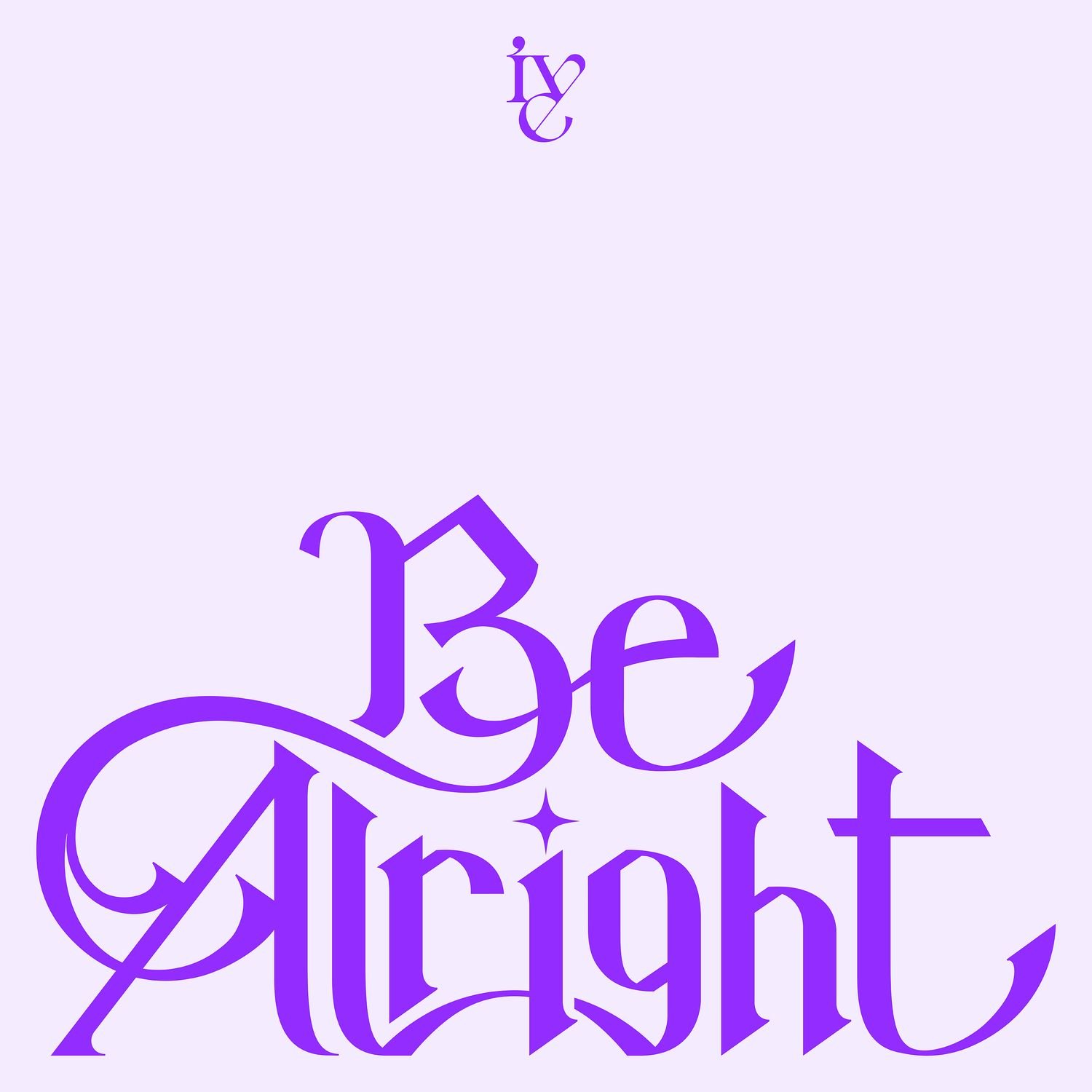 IVE JAPAN 3rd EP『Be Alright』よりタイトル曲「Be Alright」の